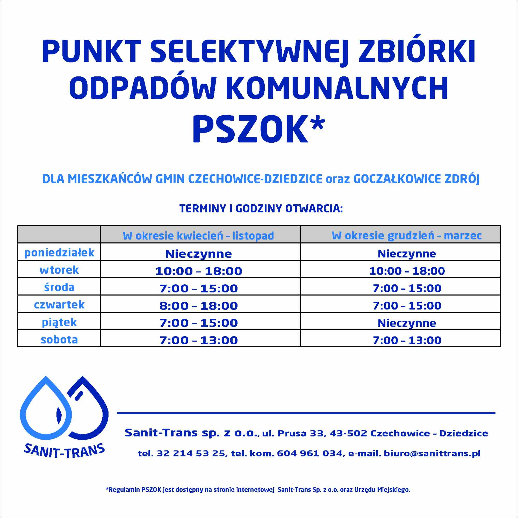 Nowe godziny otwarcia PSZOK: W okresie kwiecień-listopad: poniedziałek: nieczynne, wtorek: 10.00-18.00, środa: 7.00-15.00, czwartek: 8.00-18.00, piątek: 7.00-15.00, sobota: 7.00-13.00. W okresie grudzień-marzec: poniedziałek: nieczynne, wtorek: 10.00-18.00, środa: 7.00-15.00, czwartek: 7.00-15.00, piątek: nieczynne, sobota: 7.00-13.00